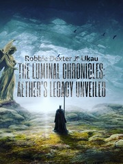 The Luminal Chronicles: Aether's Legacy Unveiled Book