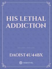 His Lethal Addiction Book