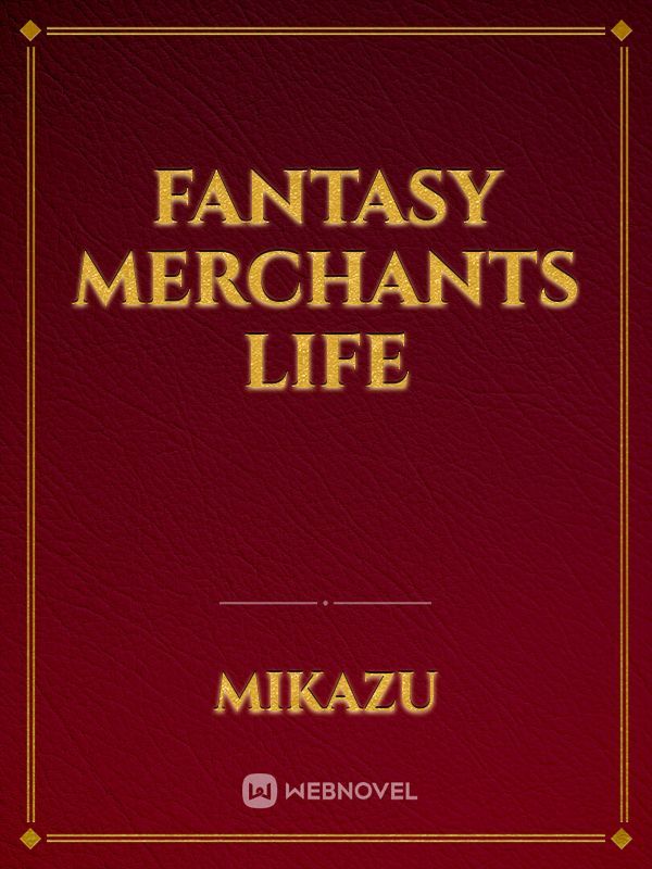 Fantasy Merchants Life