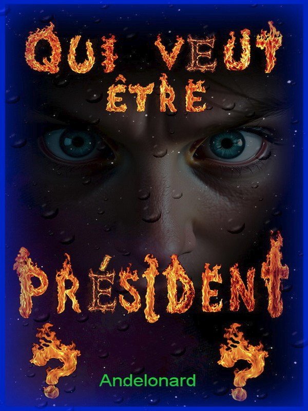 Qui veut être président ?