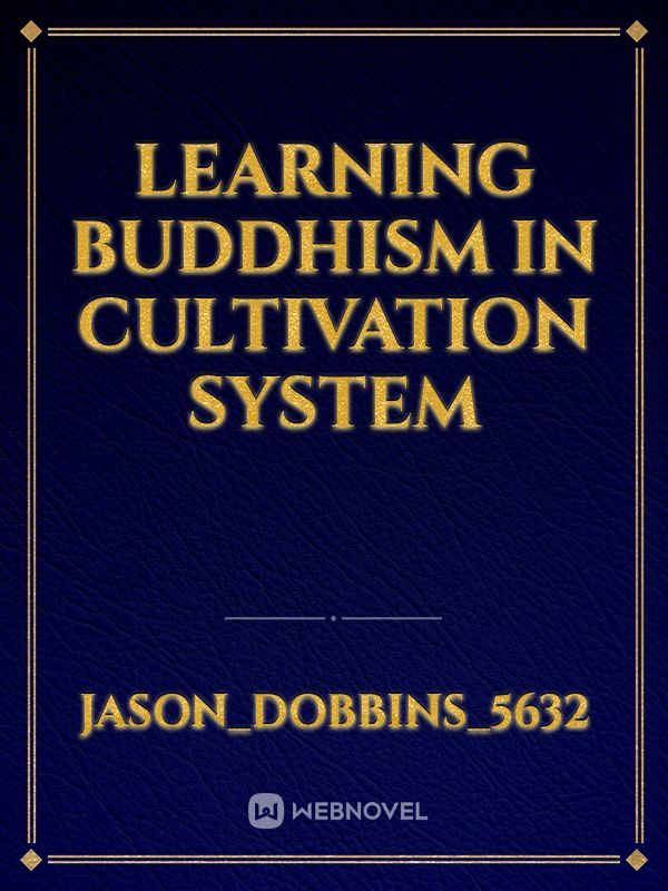 Learning Buddhism in cultivation system
