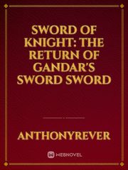 Sword of Knight: The Return of Gandar's Sword sword Book