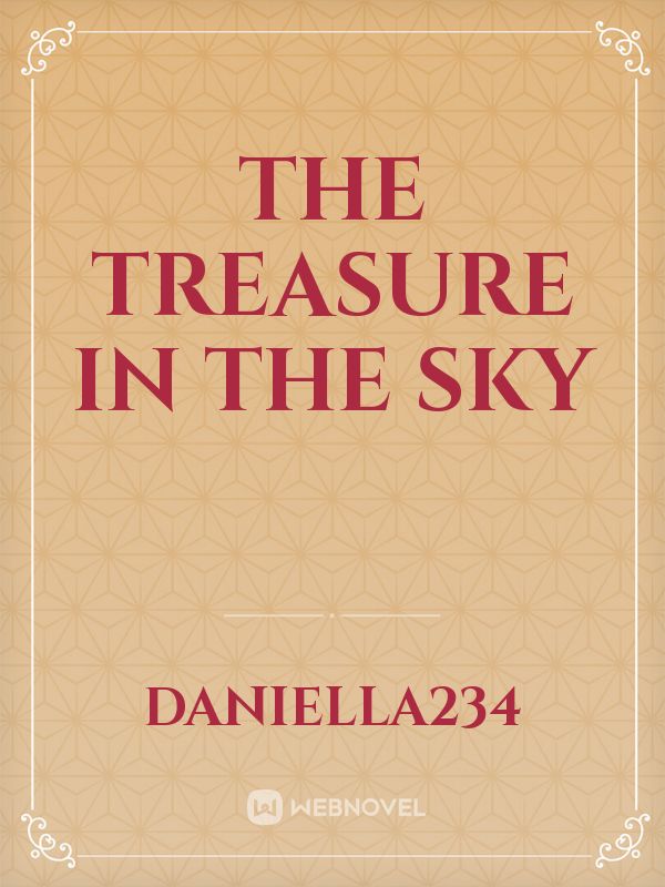 THE TREASURE IN THE SKY Book
