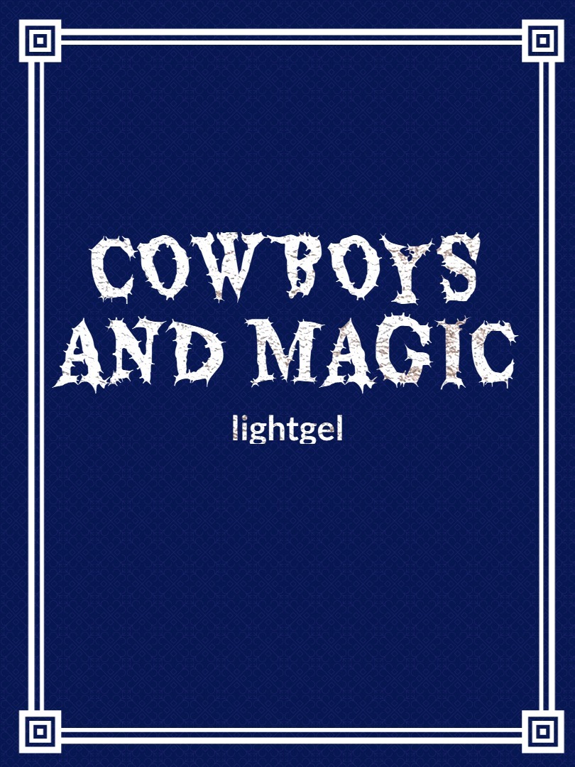 Cowboys and magic