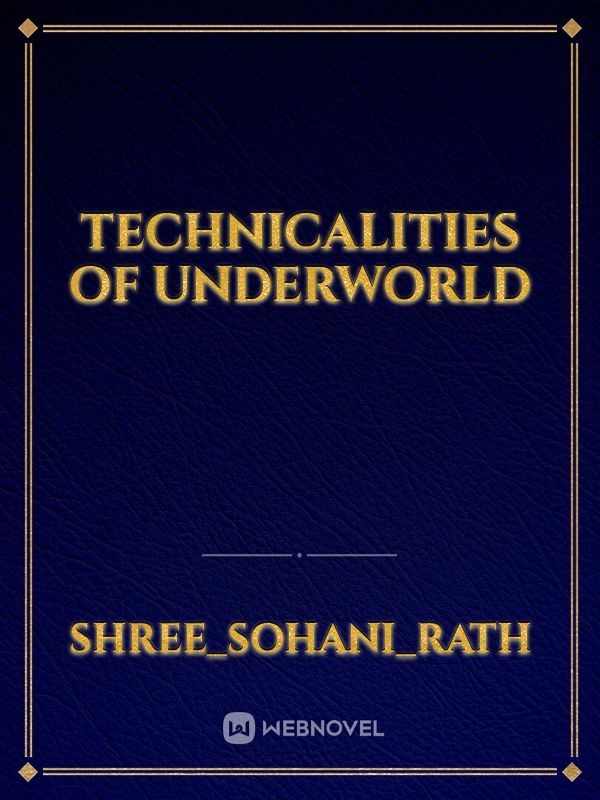 Technicalities of Underworld Book