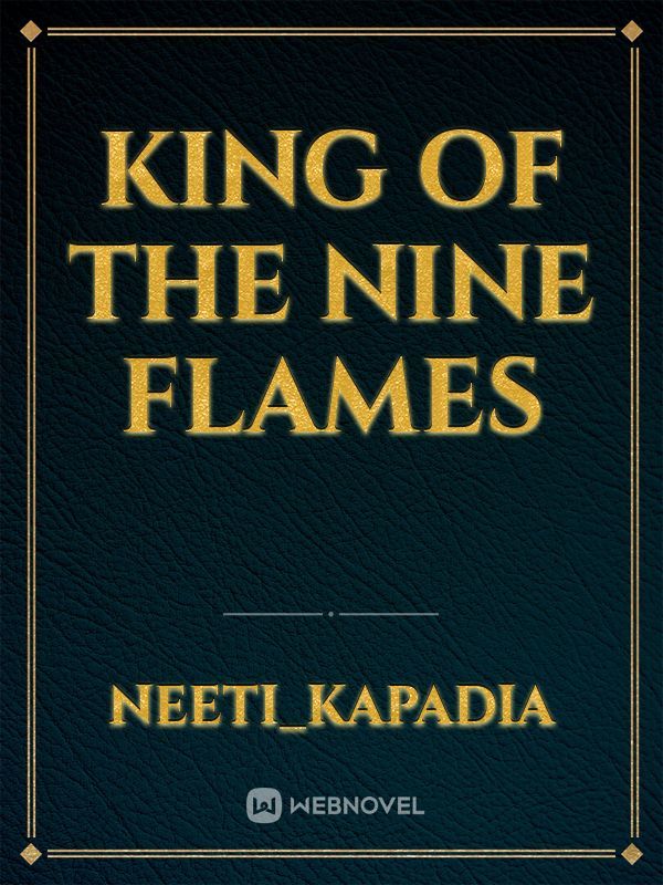 King of The Nine Flames