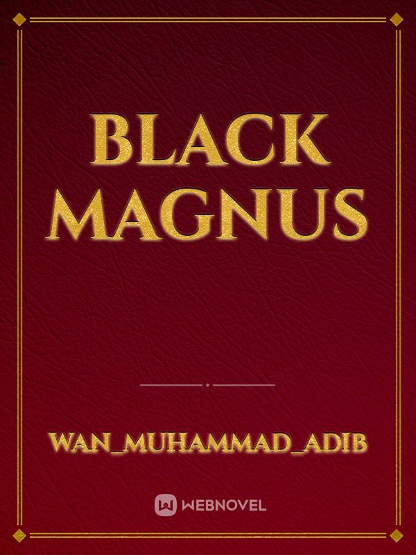 BLACK MAGNUS