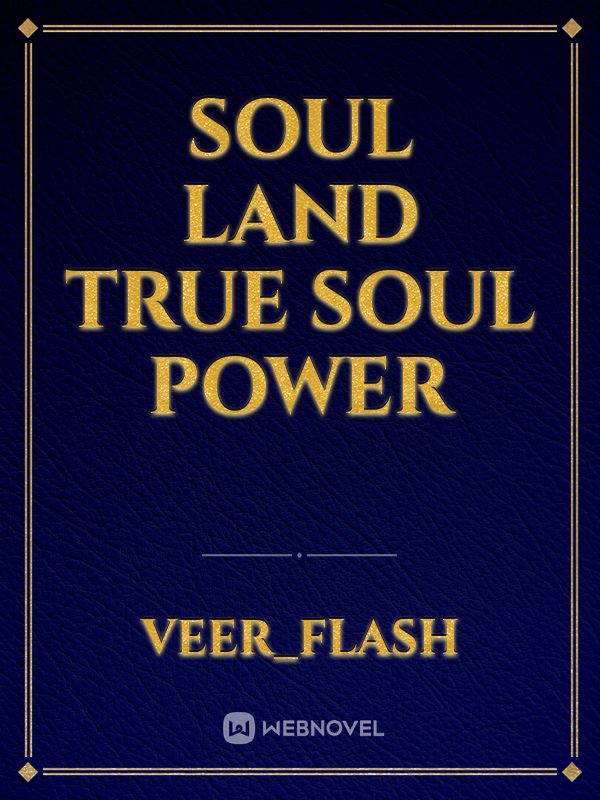 Soul Land True Soul Power Book