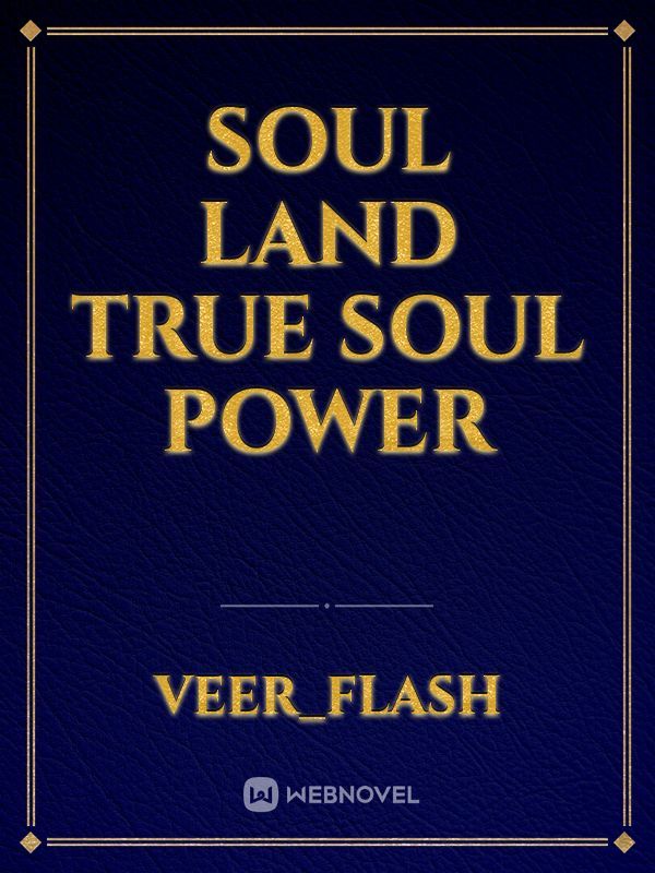 Soul Land True Soul Power