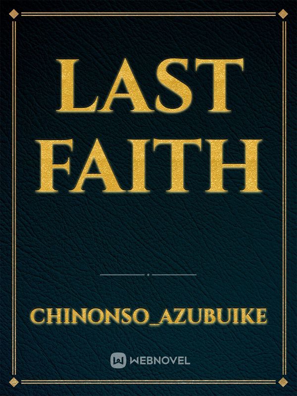 LAST FAITH