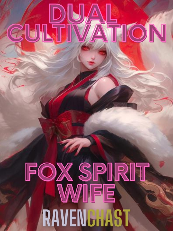 Dual Cultivation: With A Fox Girl