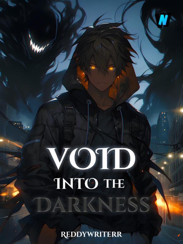 VOID; Into The Darkness