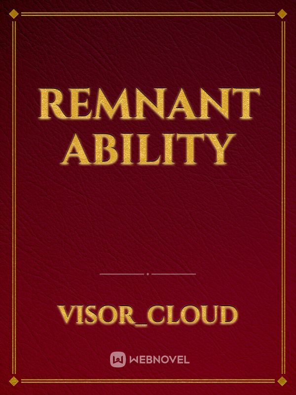 remnant ability