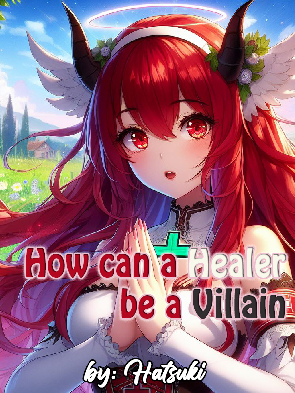 How can a healer be a villain? Book