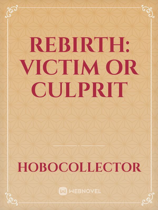 Rebirth: Victim or Culprit Book
