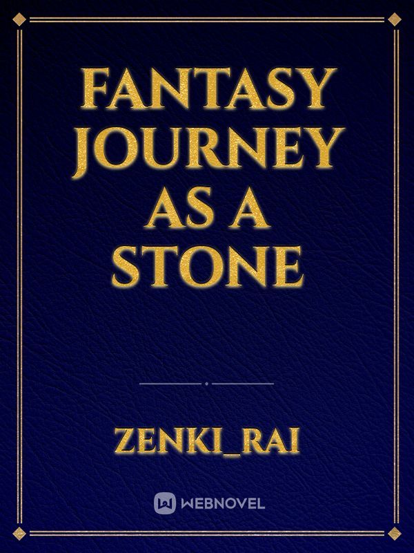 Fantasy journey as a stone