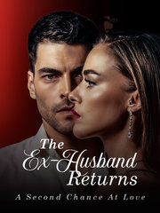 The Ex-Husband Returns: A Second Chance At Love. Book
