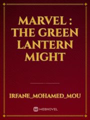 Marvel : The Green Lantern Might Book