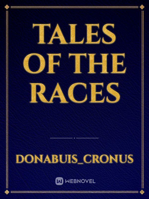 Tales of the races
