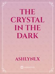 The Crystal In The Dark Book