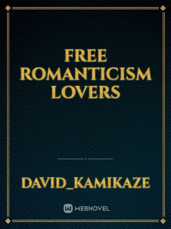 Free Romanticism lovers