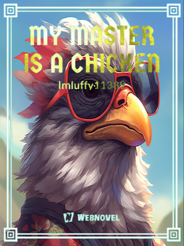 My Master Is A Chicken