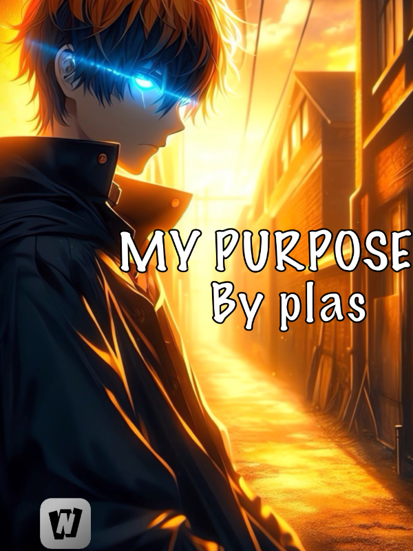 My  Purpose