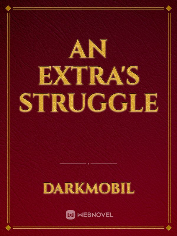 An Extra's Struggle