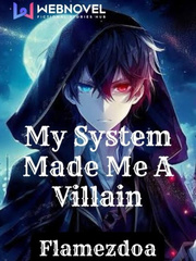 My System Made Me A Villain Book