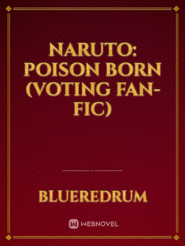Naruto: Poison Born (Voting fan-fic) Book