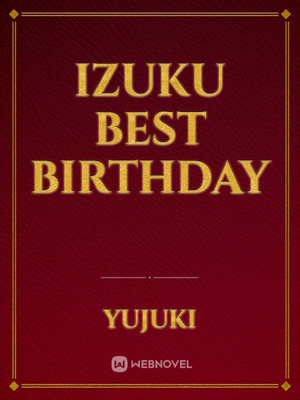 izuku best birthday