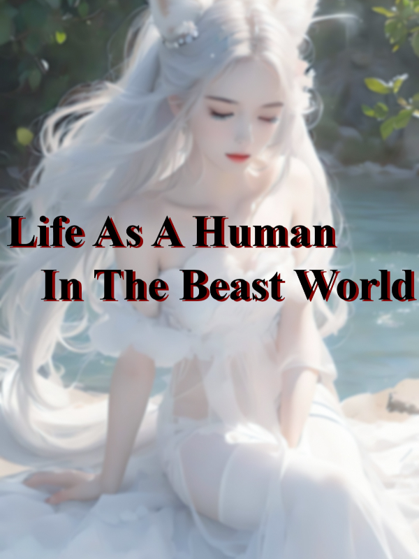 Life As A Human In The Beast World Book