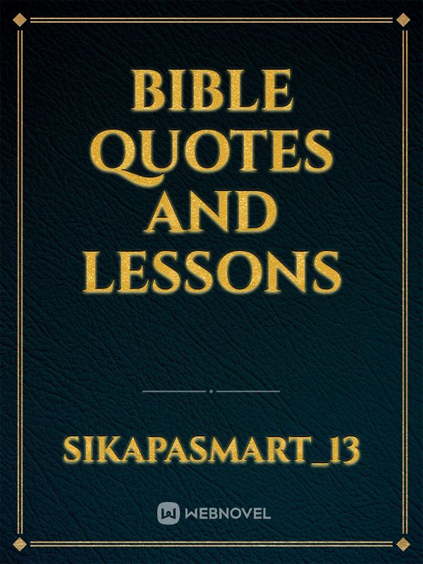 Bible quotes and lessons