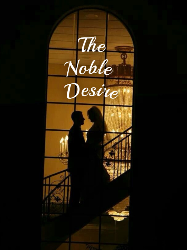 The Noble Desire
