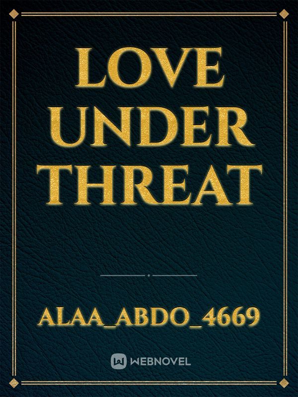 Love under threat