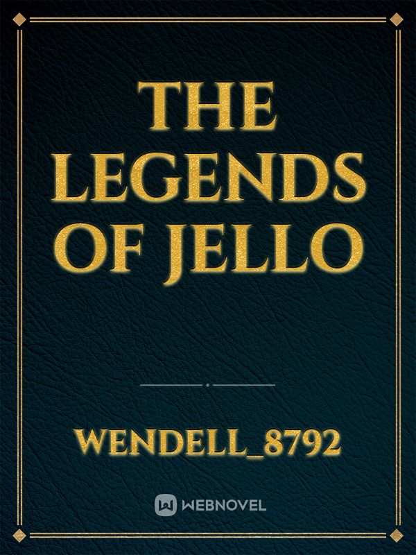 the legends of jello