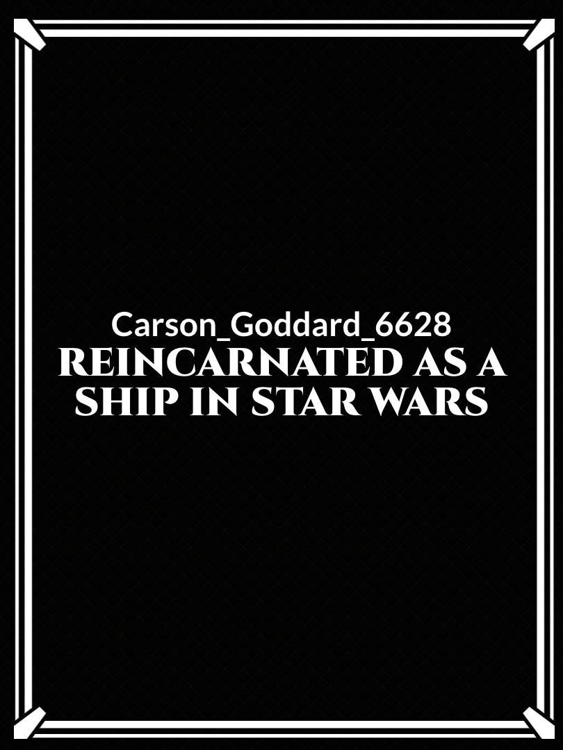 Reincarnated As A Ship In Star Wars Book