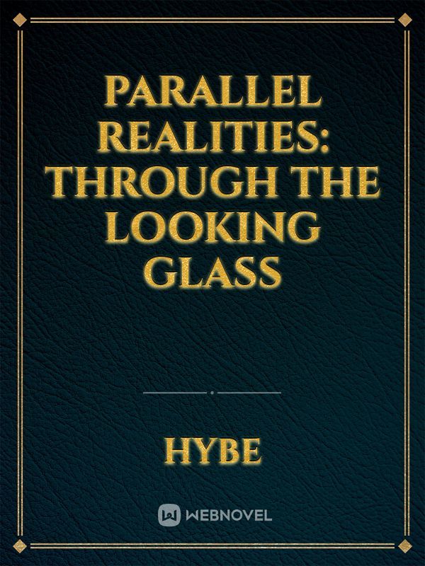 Parallel Realities: Through The Looking Glass Book