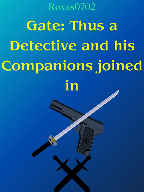 Gate: Thus a Detective and his Companions joined in Book