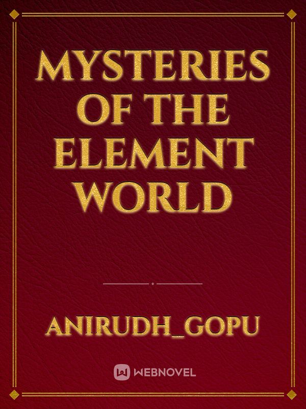 mysteries of the element world