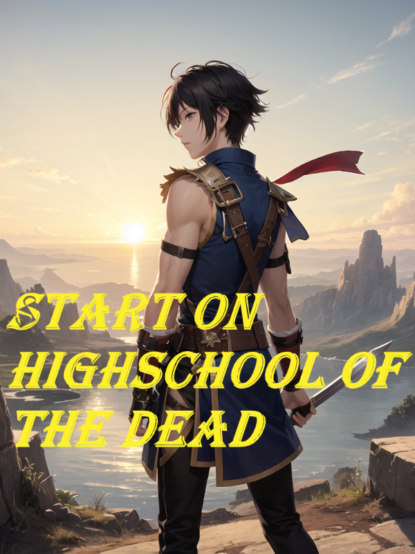 Start On Highschool Of The Dead