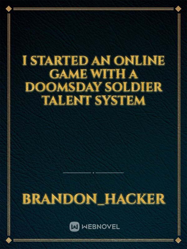 I started an online game with a doomsday soldier talent system