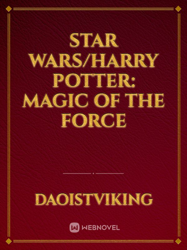 Star Wars/Harry Potter: Magic of the Force Book