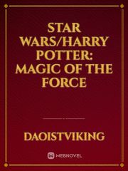 Star Wars/Harry Potter: Magic of the Force Book