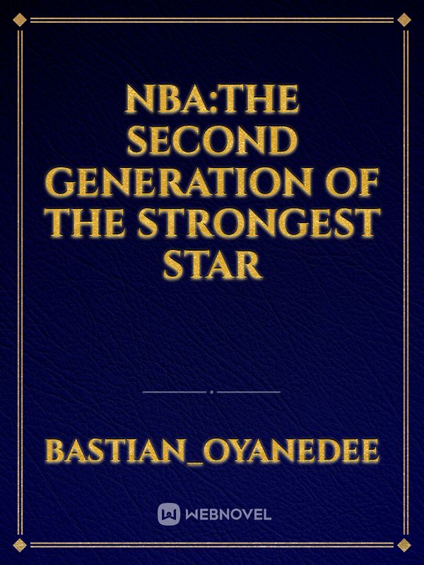 NBA:The second generation of the strongest star Book