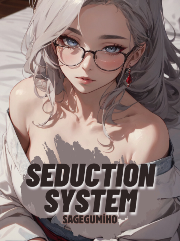 Seduction System
