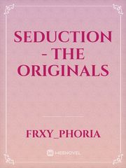 Seduction - The Originals Book