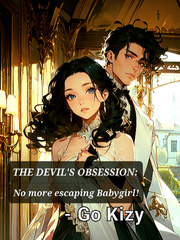 The Devil's Obsession : No more escaping Babygirl! Book