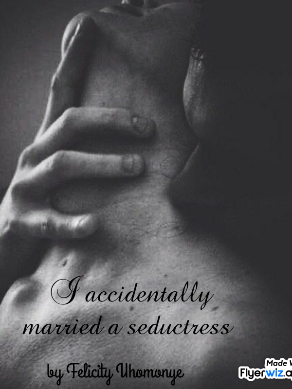 I accidentally married a seductress Book