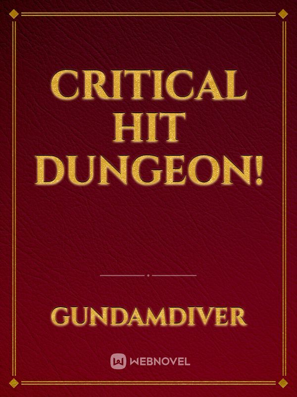 Critical Hit Dungeon!